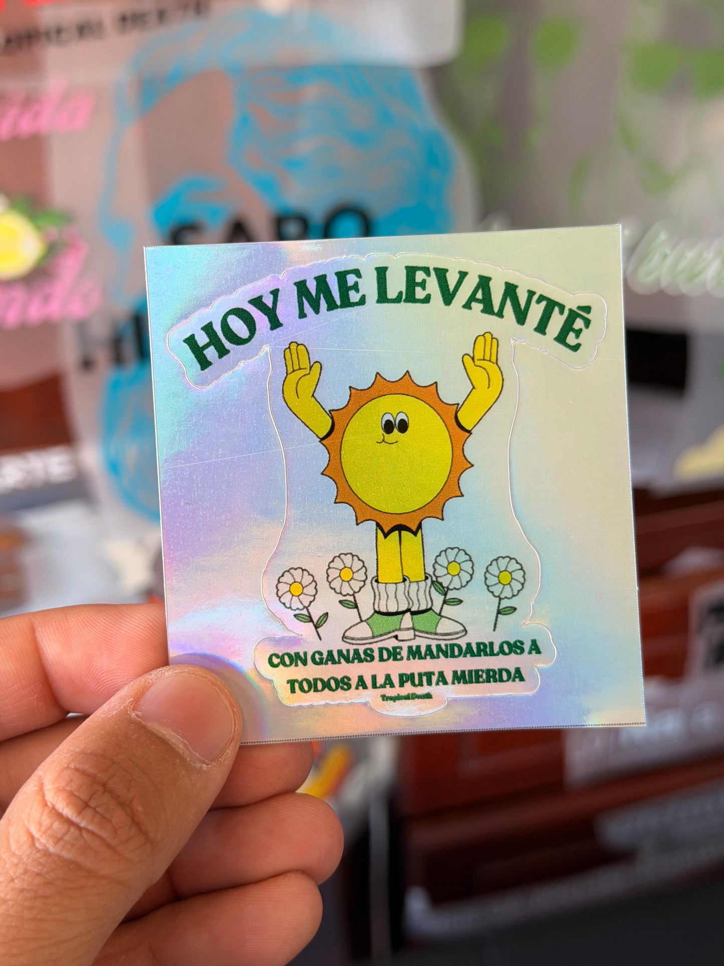 Sticker Hoy Me Levanté Con Ganas De Mandarlos