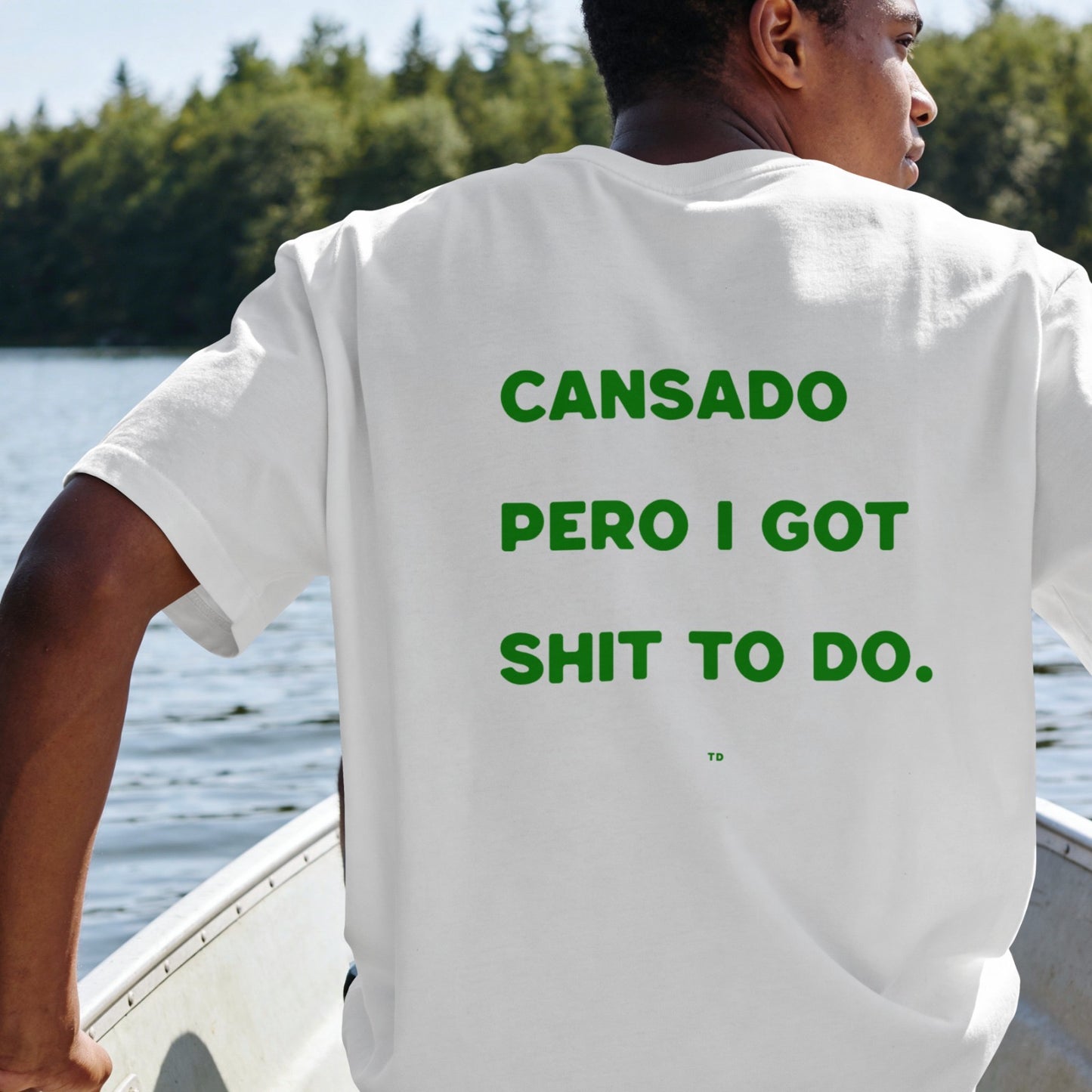 Cansado Pero I Got Shit To Do