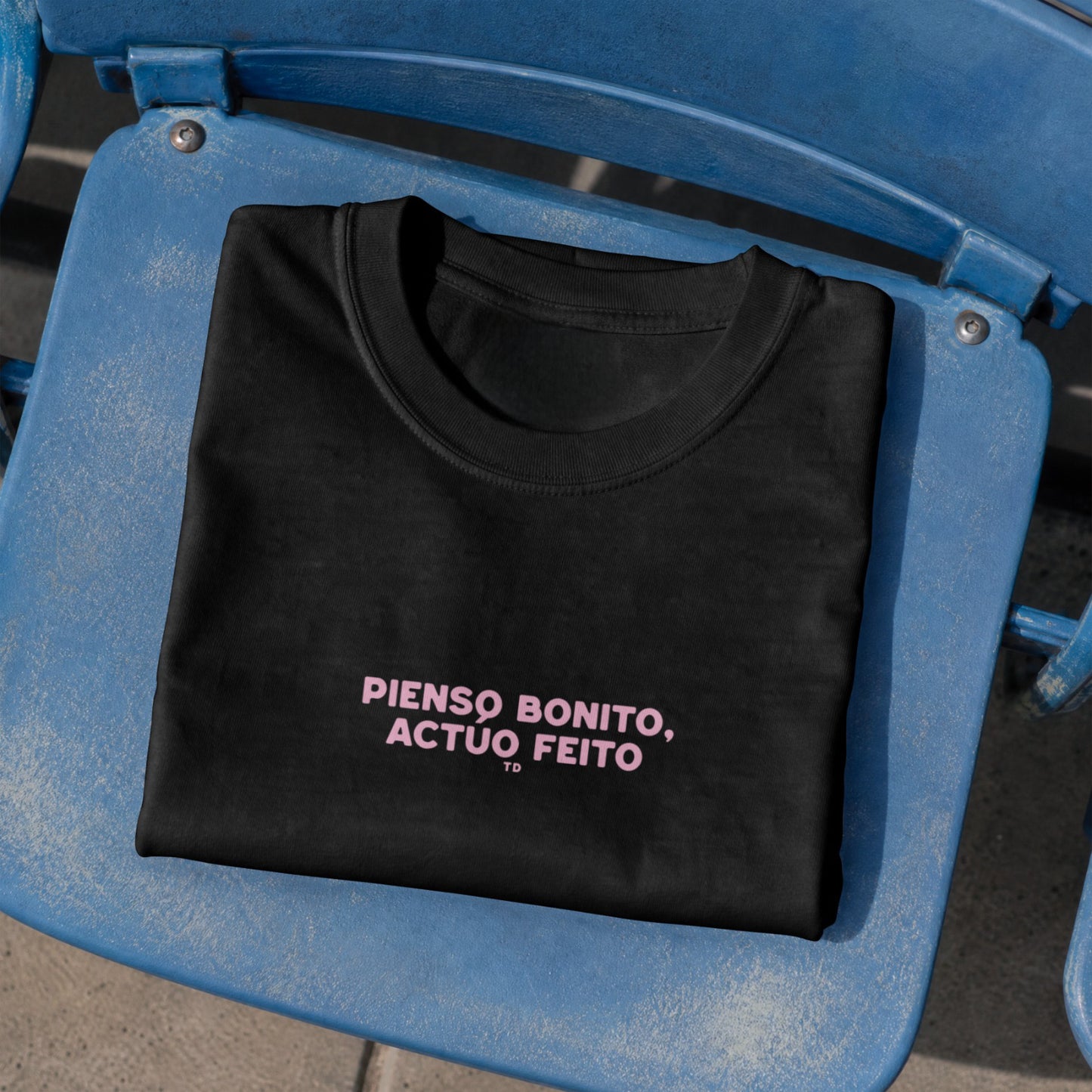 Pienso Bonito Actuo Feito