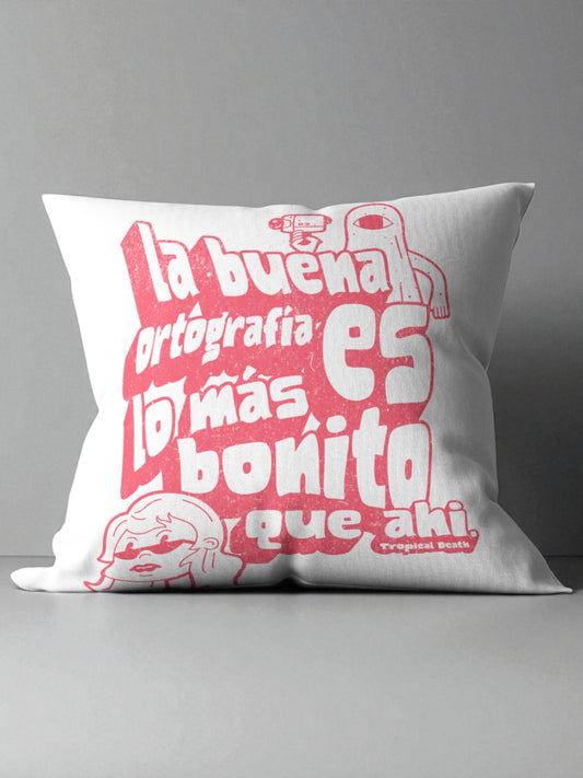 Cojín La Buena Ortografía Es Lo Más Bonito Que Ahí