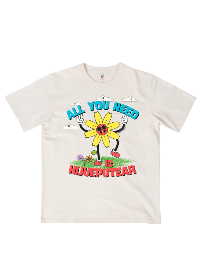 All You Nees Is Hijueputear