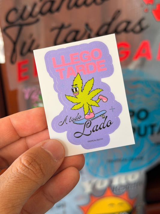 Sticker Llegó Tarde A Todo Lado