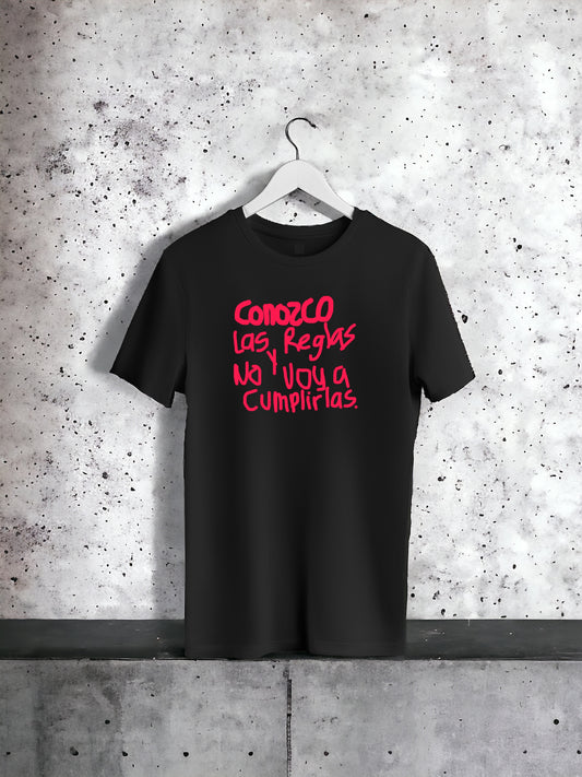 Conozco Las Reglas y No Voy A Cumplirlas