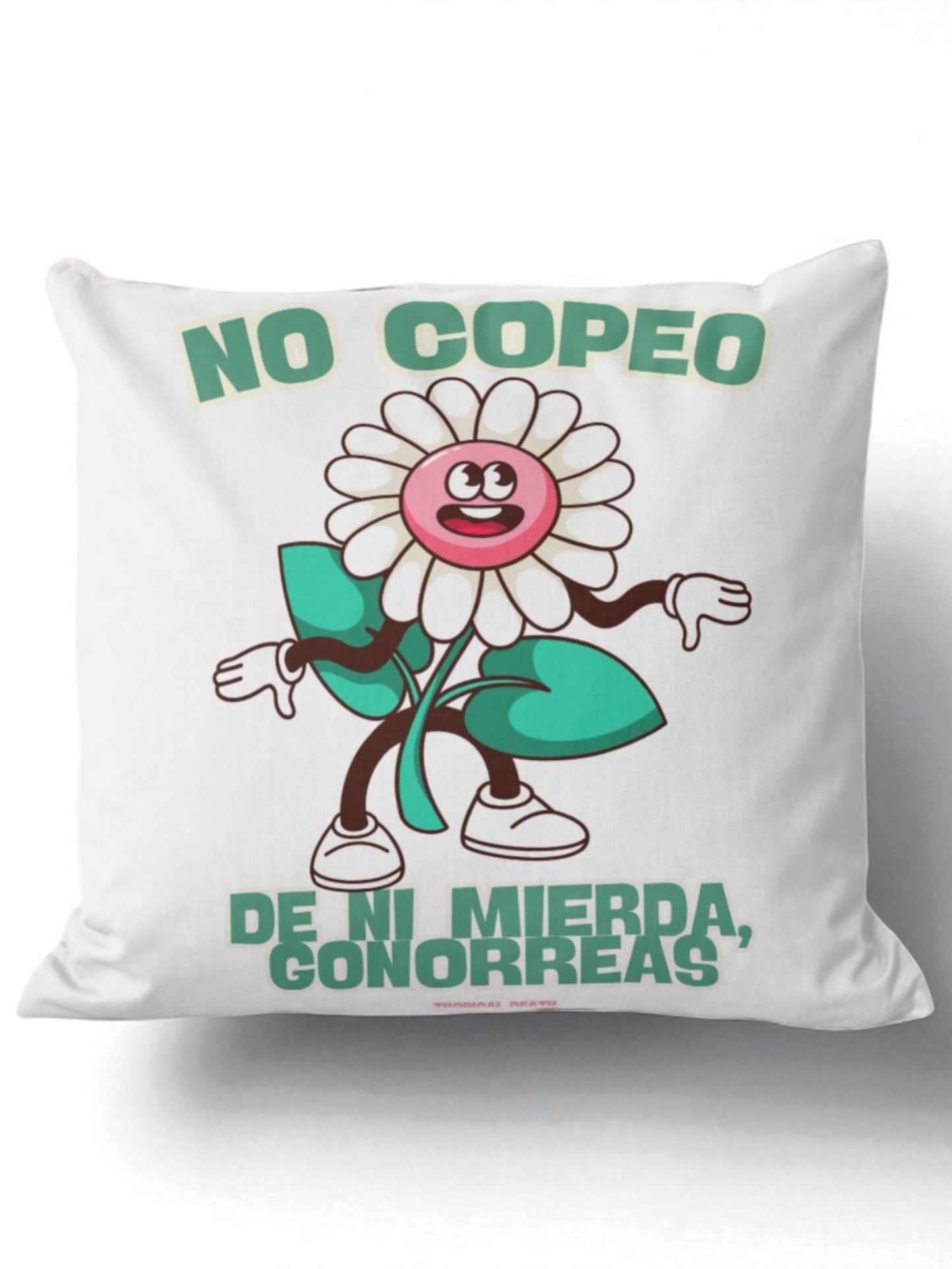 Cojín No Copeo De Ni Mierda Gonorreas