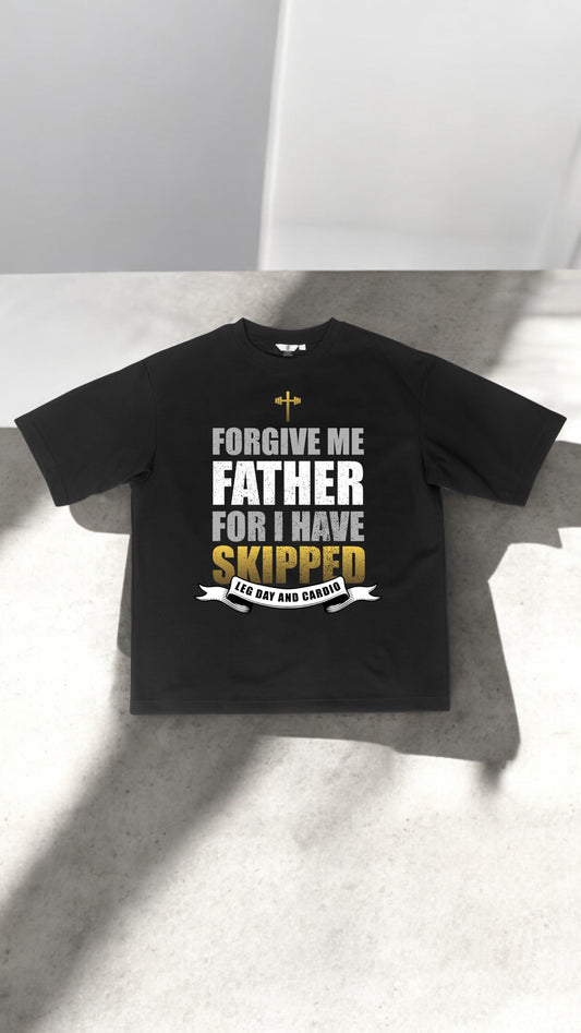 Forgive Me Father For I Have Skipped
