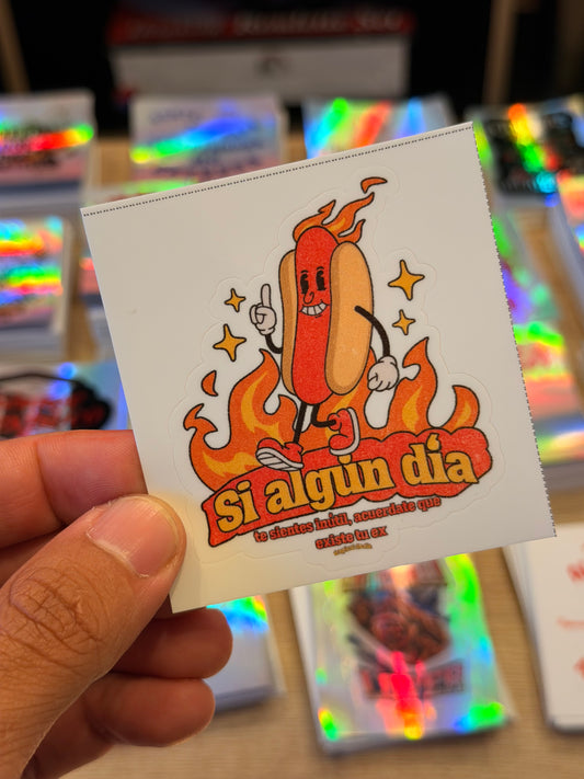 Sticker Si Algún Día Te Sientes Inútil, Acuérdate Que Existe Tu Ex