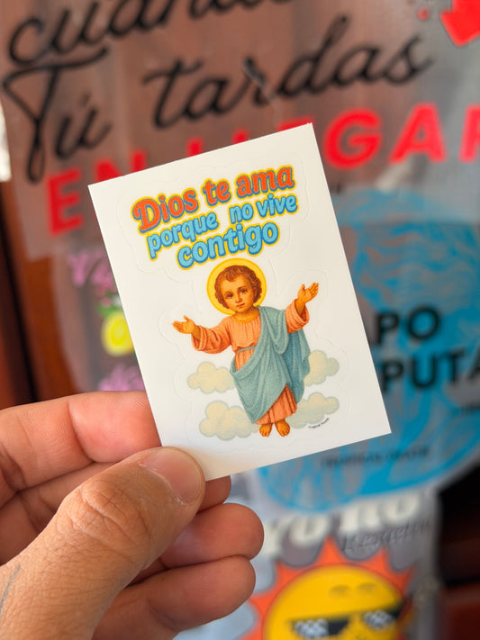 Sticker Dios Te Ama Porque No Vive Contigo