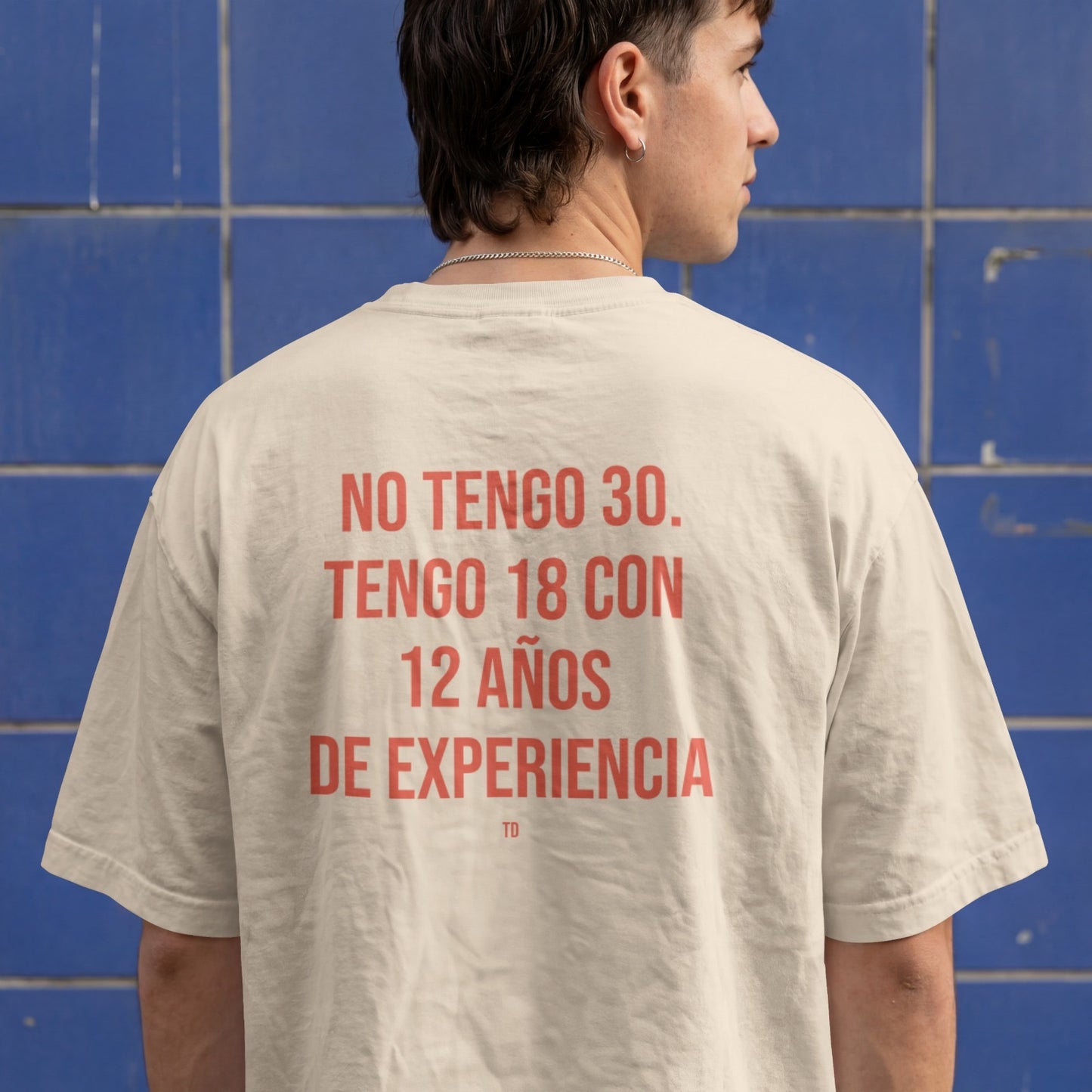 No Tengo 30. Tengo 18 Con 12 Años De Experiencia