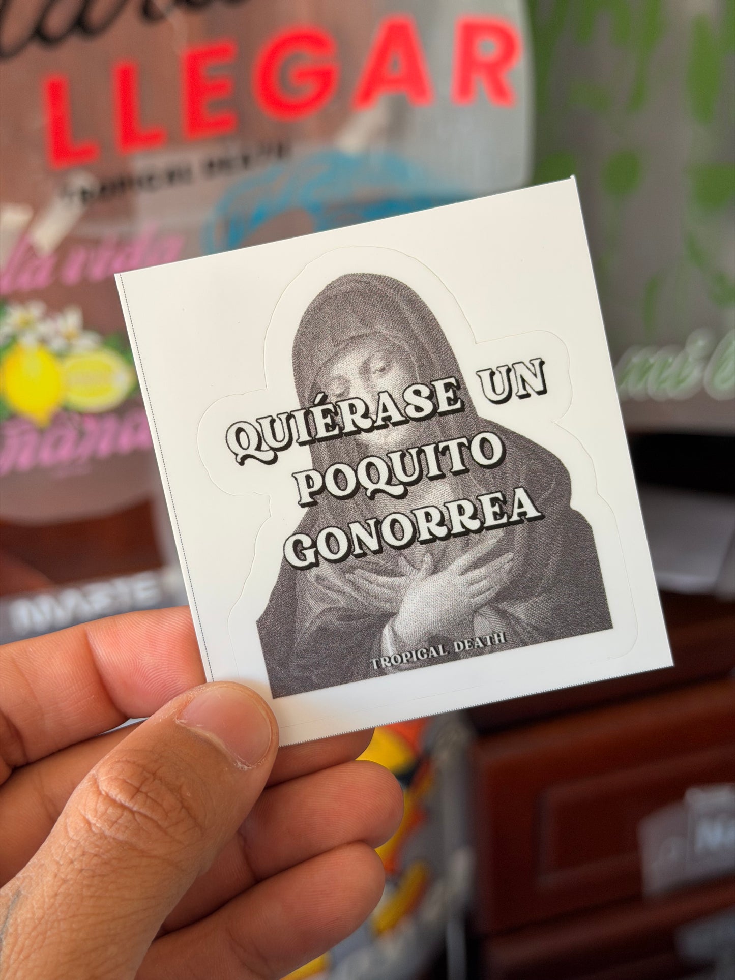 Sticker Quiérase Un Poquito Gonorrea