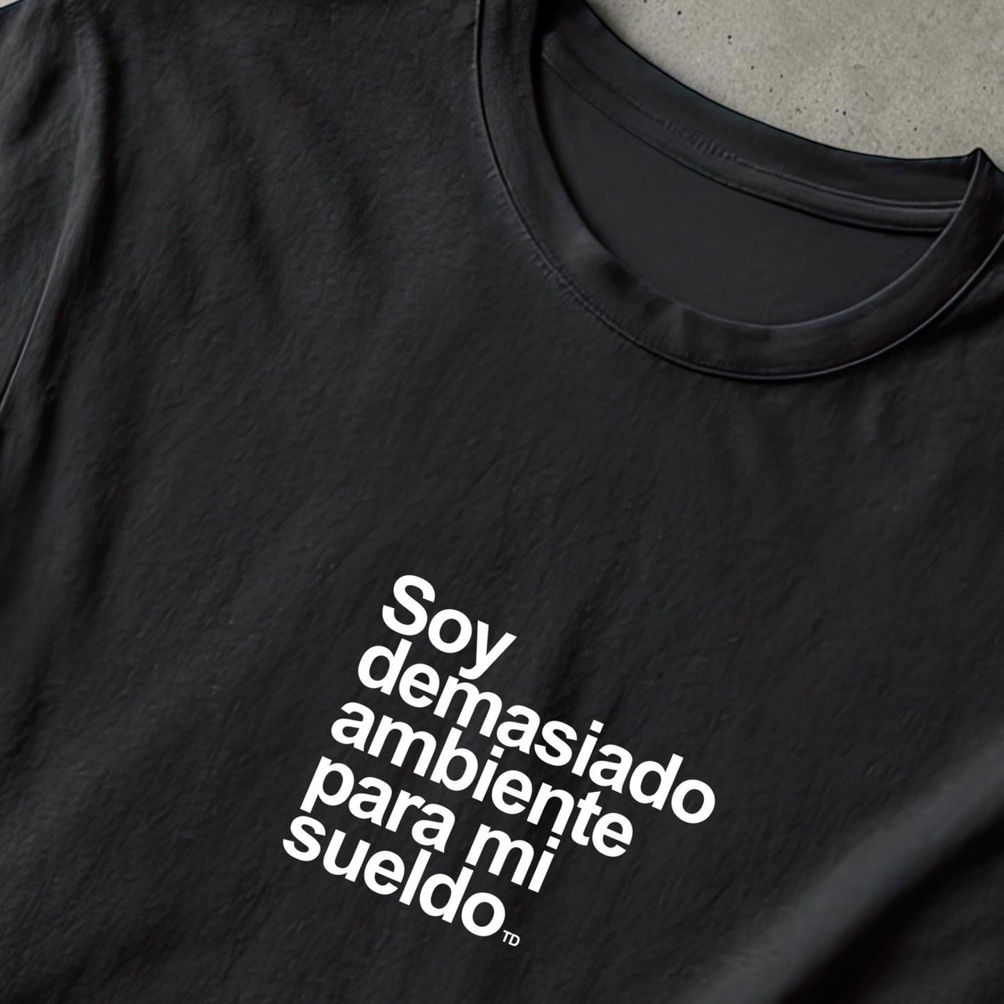 Soy Demasiado Ambiente Para Mi Sueldo