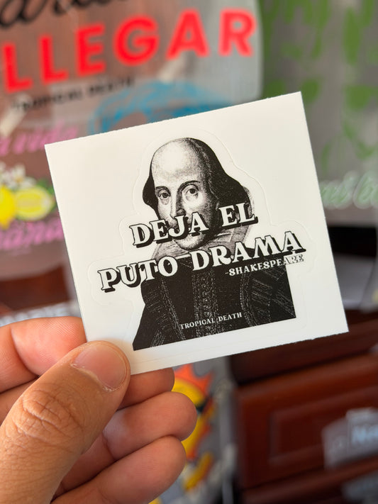 Sticker Deja El Puto Drama