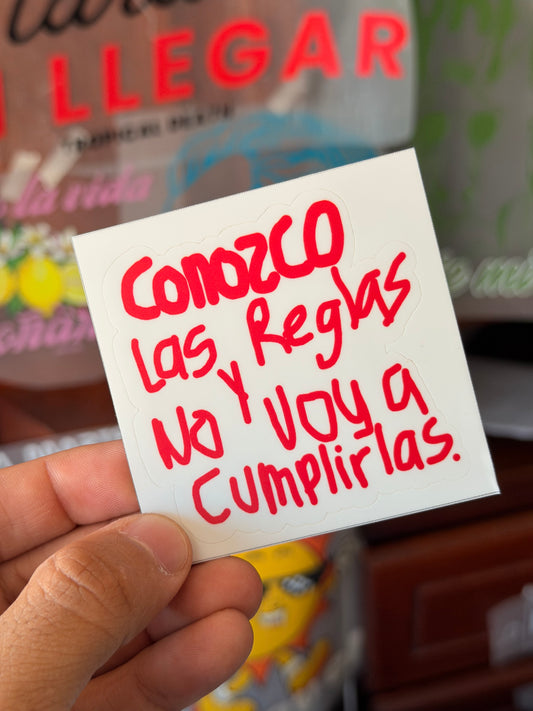 Sticker Conozco Las Reglas Y No Voy A Cumplirlas