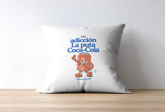 Cojín Mi Adicción La Puta Coca Cola