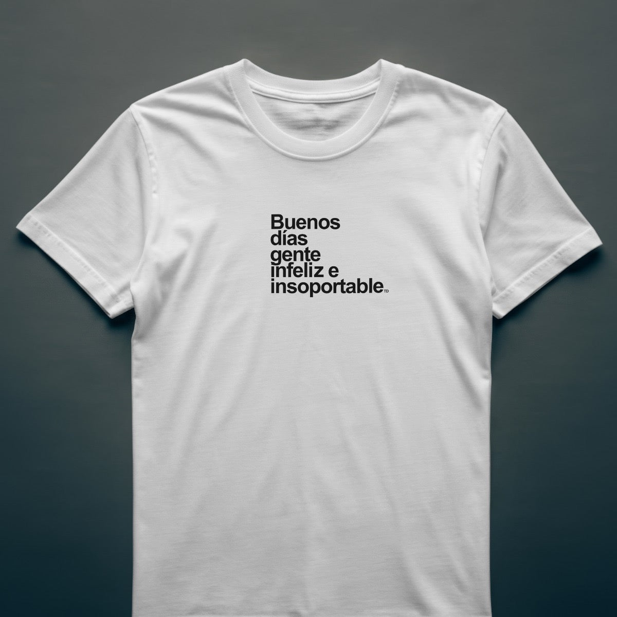 Buenos Días Gente Infeliz E Insoportable