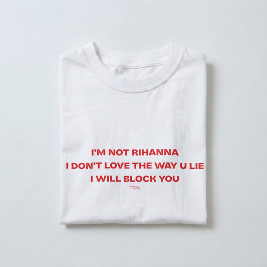 I’m Not Rihanna