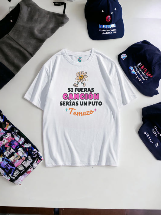 Si Fueras Canción Serías Un Puto Temazo