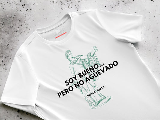 Soy Bueno… Pero No Agüevado Griego