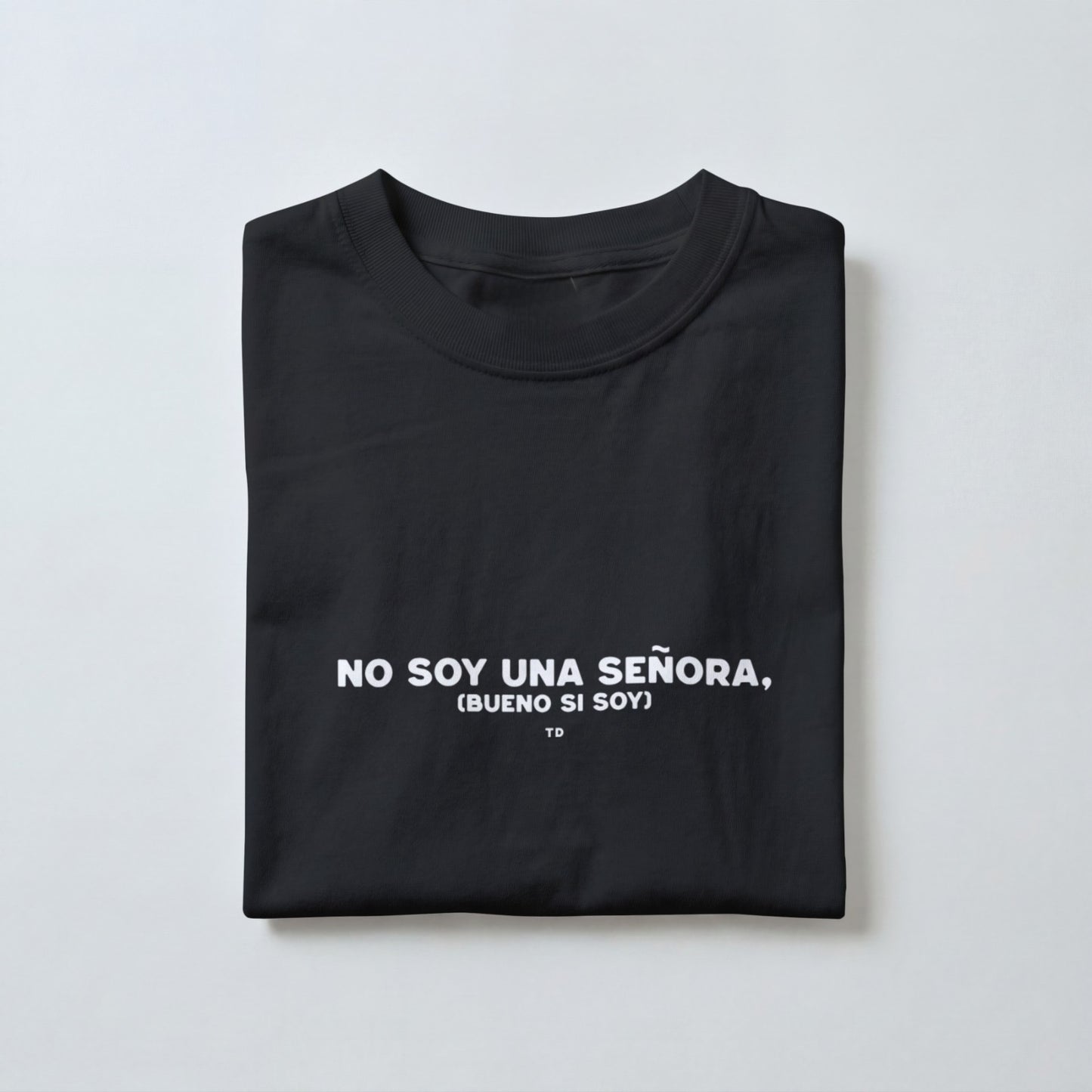 No Soy Una Señora (Bueno Si Soy)