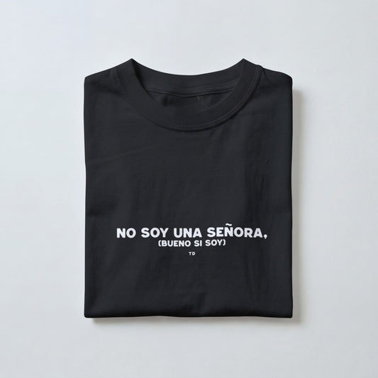 No Soy Una Señora (Bueno Si Soy)