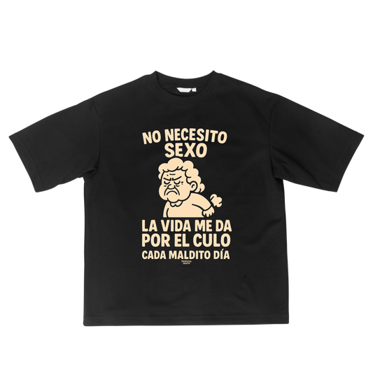 No Necesito Sexo La Vida Me Da Por El Culo
